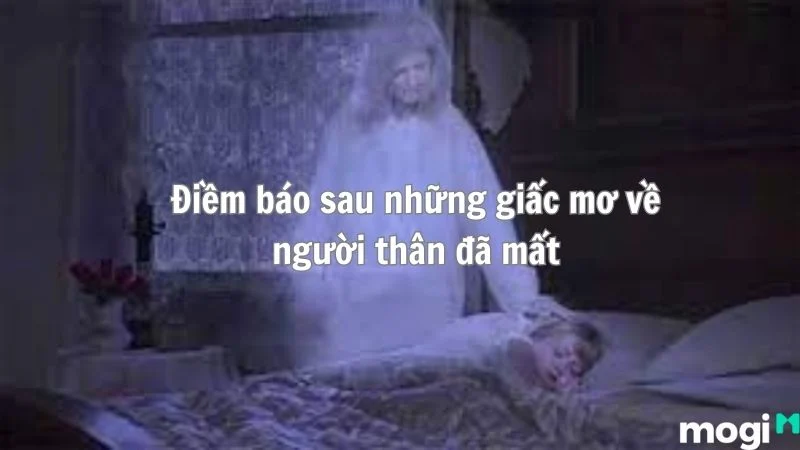 giải mã giấc mơ thấy người thân đã mất